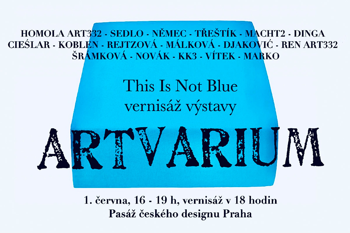 You are currently viewing ARTVARIUM a vernisáž výstavy This Is Not Blue