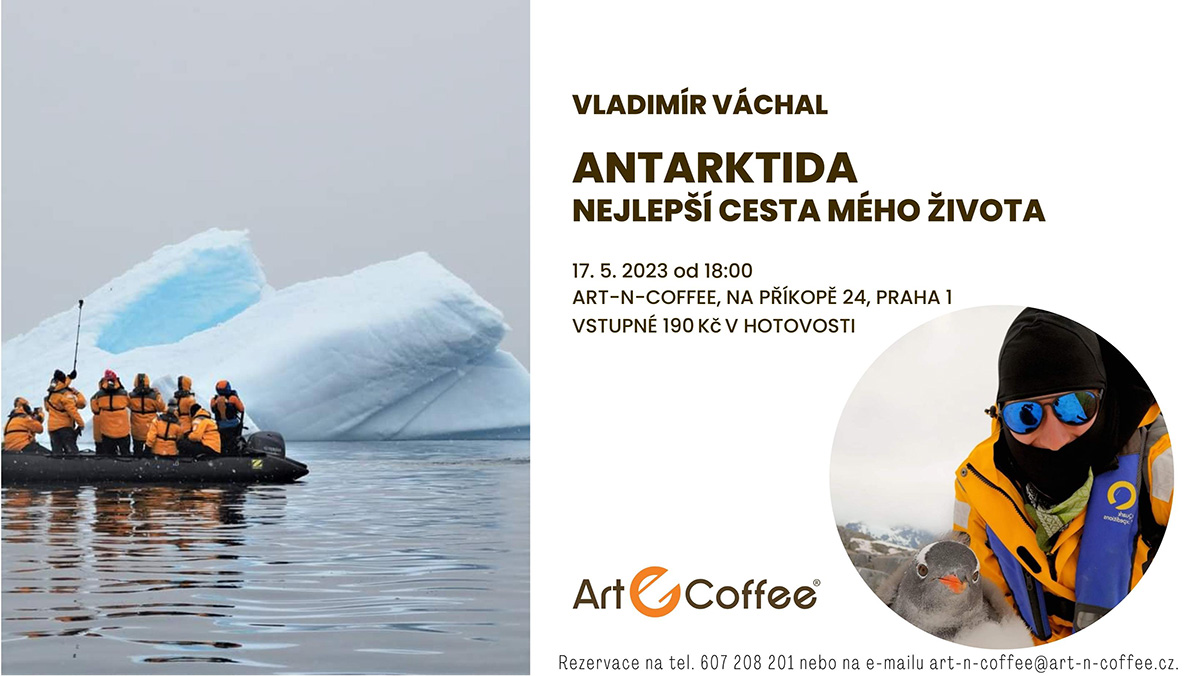 Antarktida – nejlepší cesta mého života v Art-n-Coffee 2023